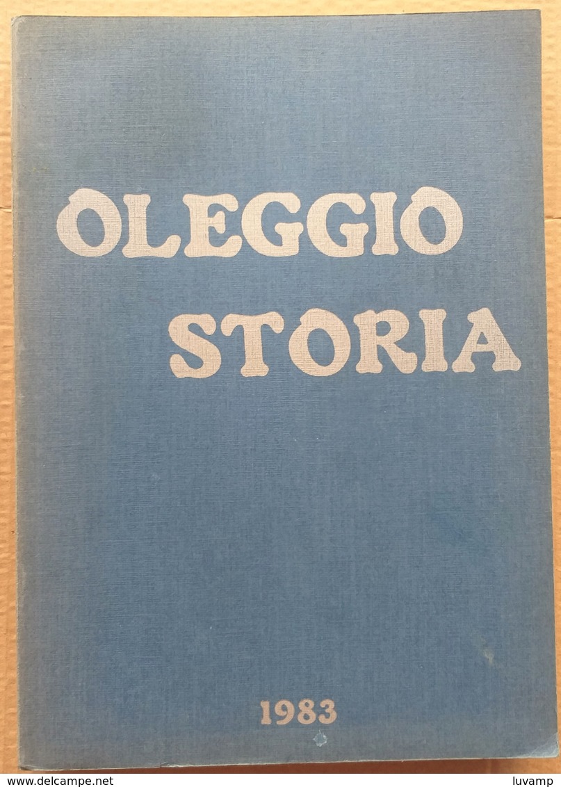 LA STORIA DI OLEGGIO DALLE ORIGINI AI NOSTRI GIORNI- EDIZ.1983 (210819) - Histoire