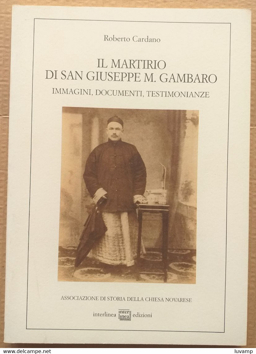 MARTIRIO DI SAN GIUSEPPE M. GAMBARO - EDIZ. 2001 INTERLINEA ( CART 70) - History