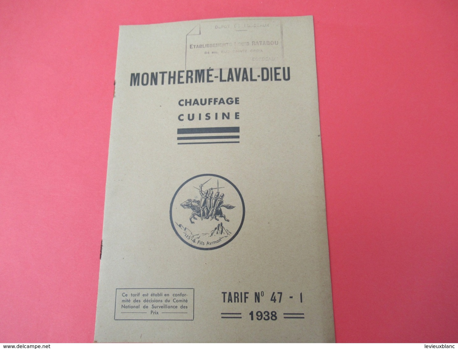 Catalogue-Tarif/ Fonderies/ Cuisine -Chauffage/ Monthermé Laval-Dieu/ ARDENNES/Ratabou/ Bordeaux/1938   CAT253 - Altri & Non Classificati