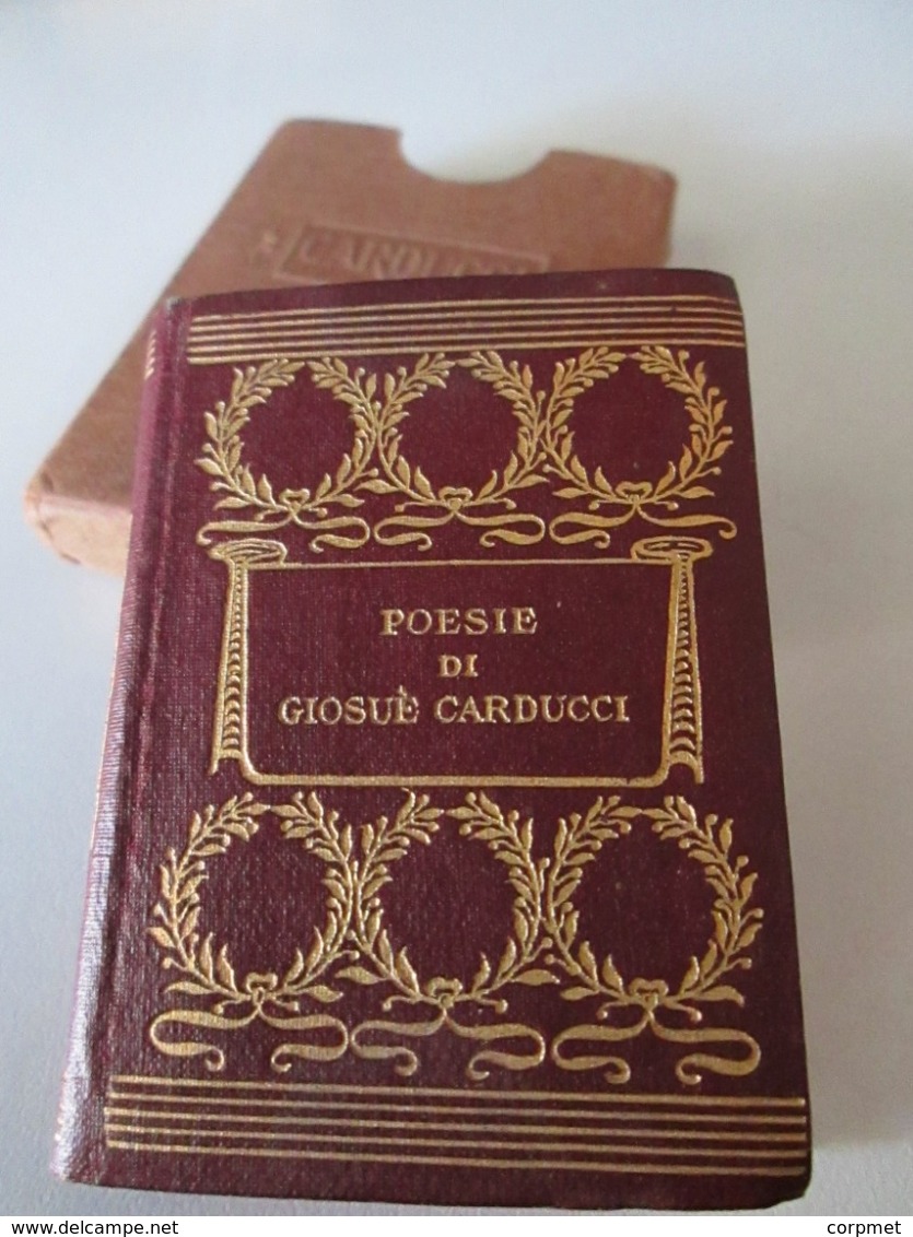 POESIE Di GIOSUE CARDUCCI - 1919  LUXURY MINIATURE 4,5 X 6,5 Cm BOOK 379 Fogli - G. BARBERA - FIRENZE Ed. VADE MECUM - Oude Boeken