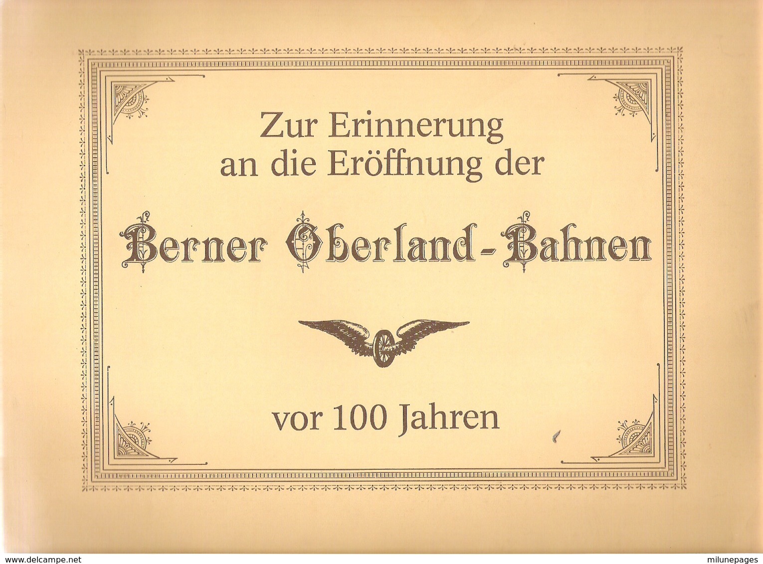 Schweiz SUISSE Zur Erinnerung An Die Eröffnung Der Berner Oberland Bahnen Vor 100 Jahren Port-Folio 8 Grandes Repro - Europa