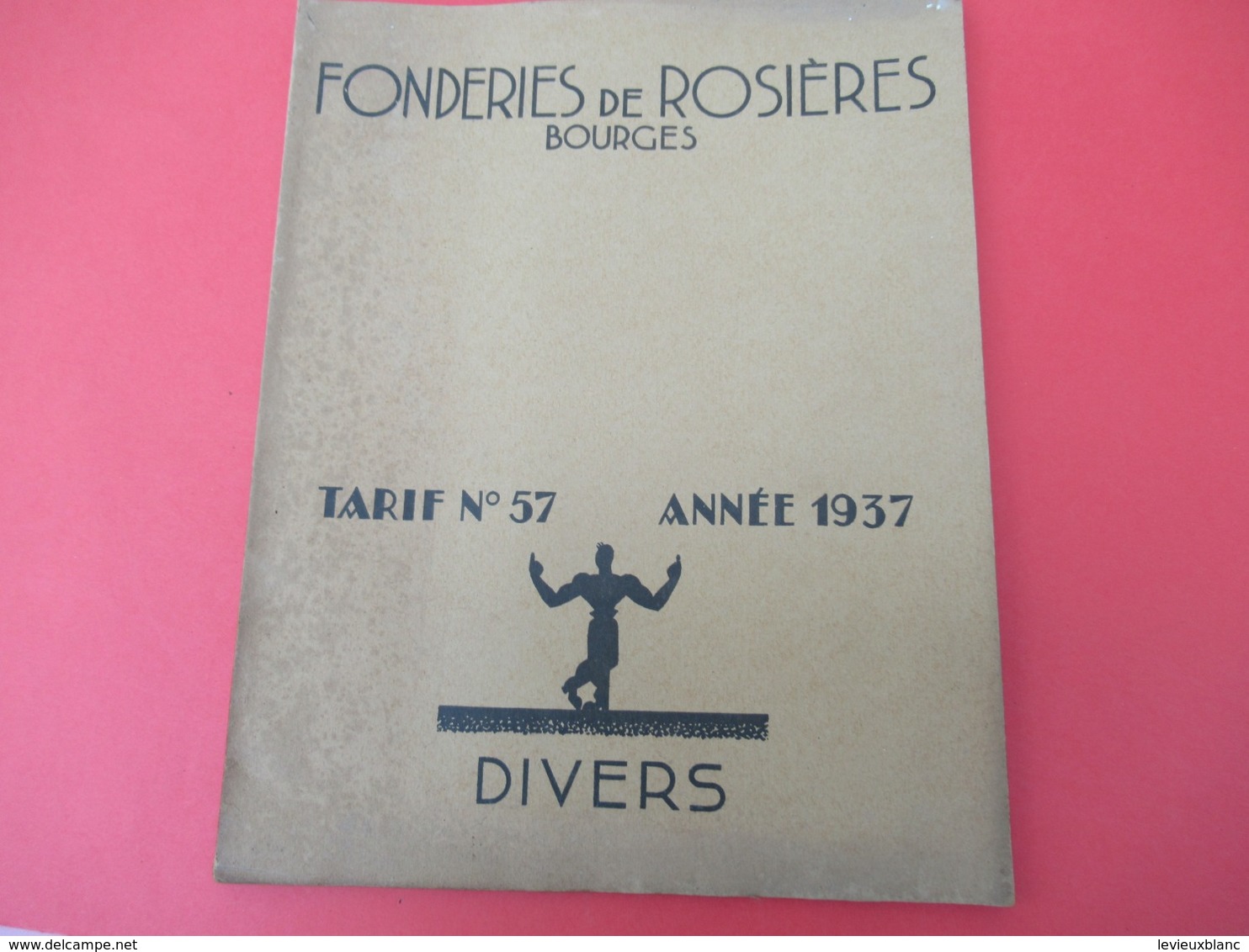 Catalogue- Tarif/Objets Divers De Fonderie / FONDERIES De ROSIERES / BOURGES/ Cher /  1937   CAT260 - Other & Unclassified