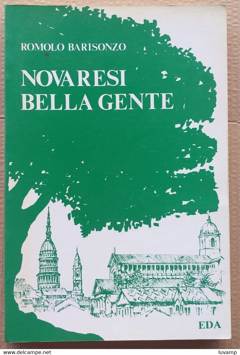 NOVARESI BELLA GENTE A CURA DI ROMOLO BARISONZO - PAG 205 DEL 1989 ( CART 70) - Histoire