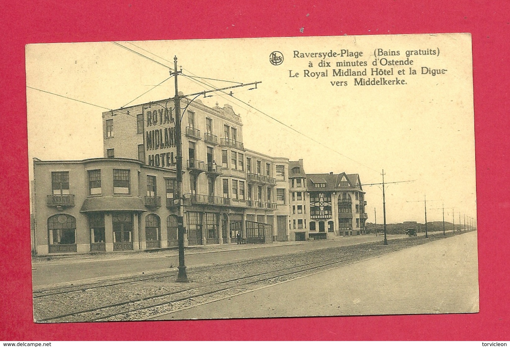 C.P. Raversijde  = Le  Royal MIDLAND  Hôtel  Et La Digue  Vers  Middelkerke - Oostende