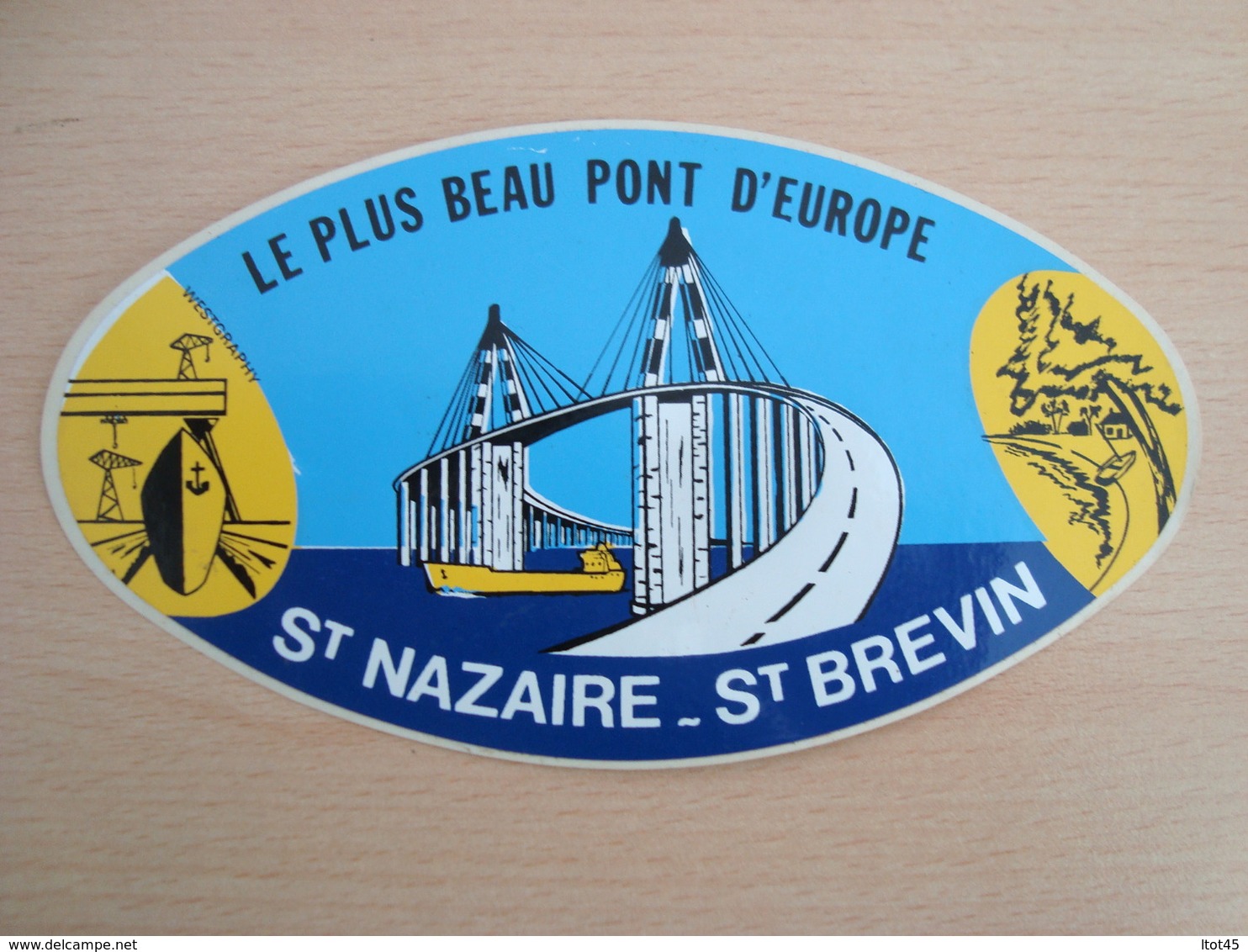 AUTOCOLLANT LE PLUS BEAU PONT D'EUROPE SAINT NAZAIRE - Stickers