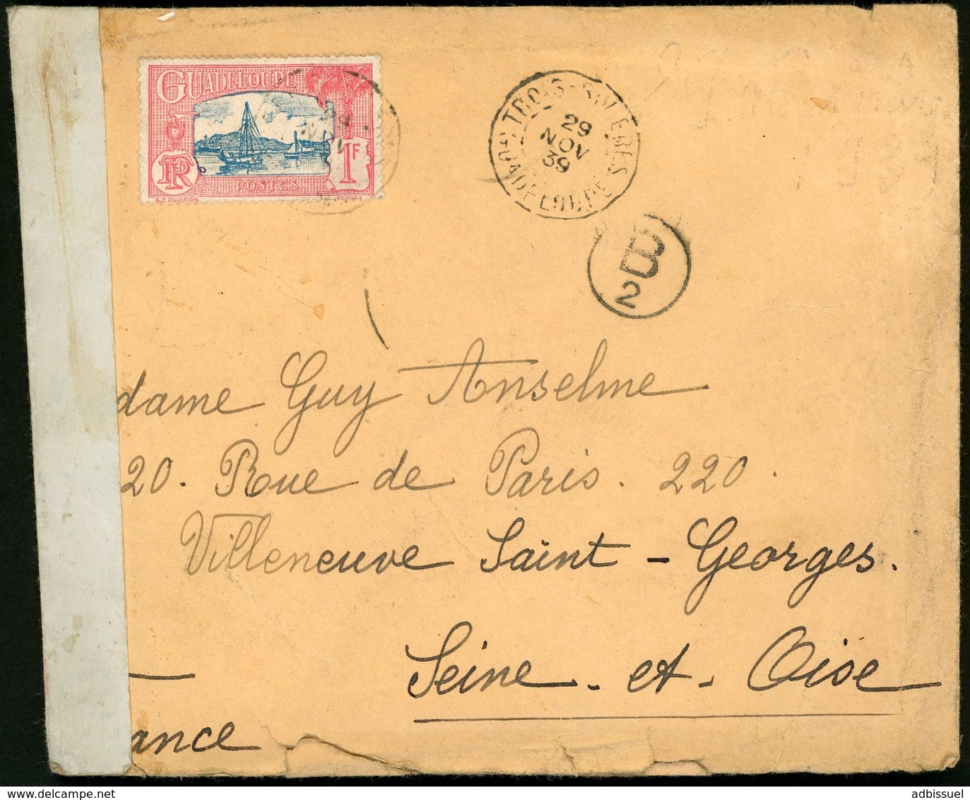 N° 144 Obl. C-à-d "TROIS RIVIERES GUADELOUPE 29/11/39" Sur Env. Pour La France Avec Bande De Censure + Le Cachet "B/2" - Storia Postale