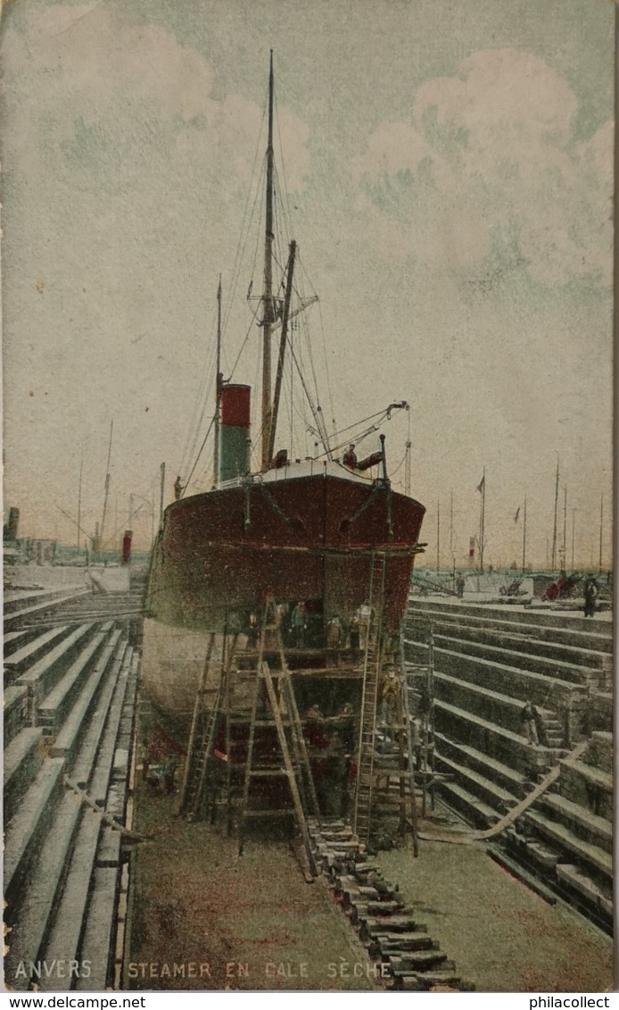 Antwerpen - Anvers / Steamer En Cale Seche (droogdok) Color 19?? - Antwerpen