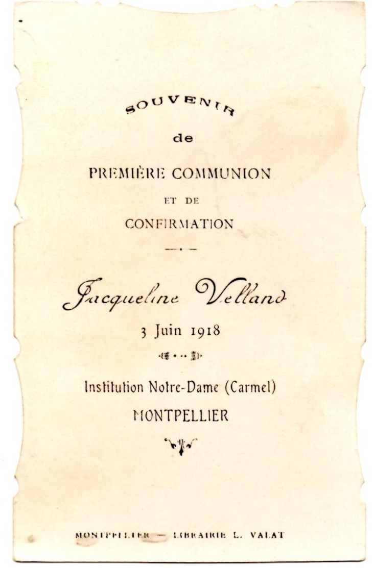 Souvenir De Première Communion & De Confirmation Jacqueline VELLAND 03 Juin 1918 Institution N-D (Carmel) Montpellier - Communion