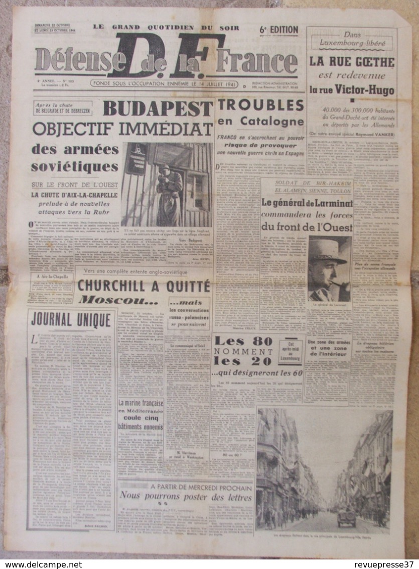 Journal Défense De La France (22/23 Oct 1944) Budapest - Troubles Catalogne - Gén. De Larminat - Luxembourg - Autres & Non Classés