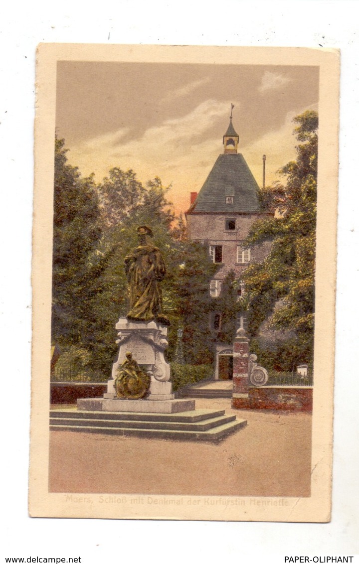 4130 MOERS, Schloß Und Denkmal Der Kurfürstin Henriette, 1925 - Moers