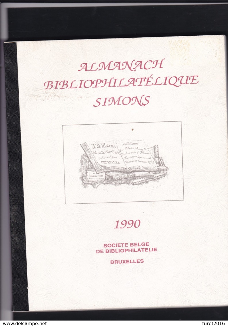 L Almanach Bibliophilatelique Simons 81 Pages - Bibliografieën