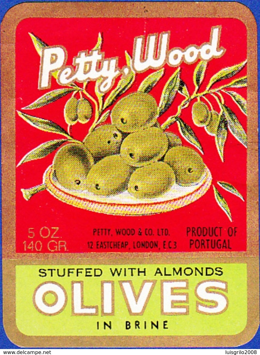 Label/ Étiquette - Olives PETTY WOOD / Petty Wood & Cª, Product Of  PORTUGAL - Fruits & Vegetables