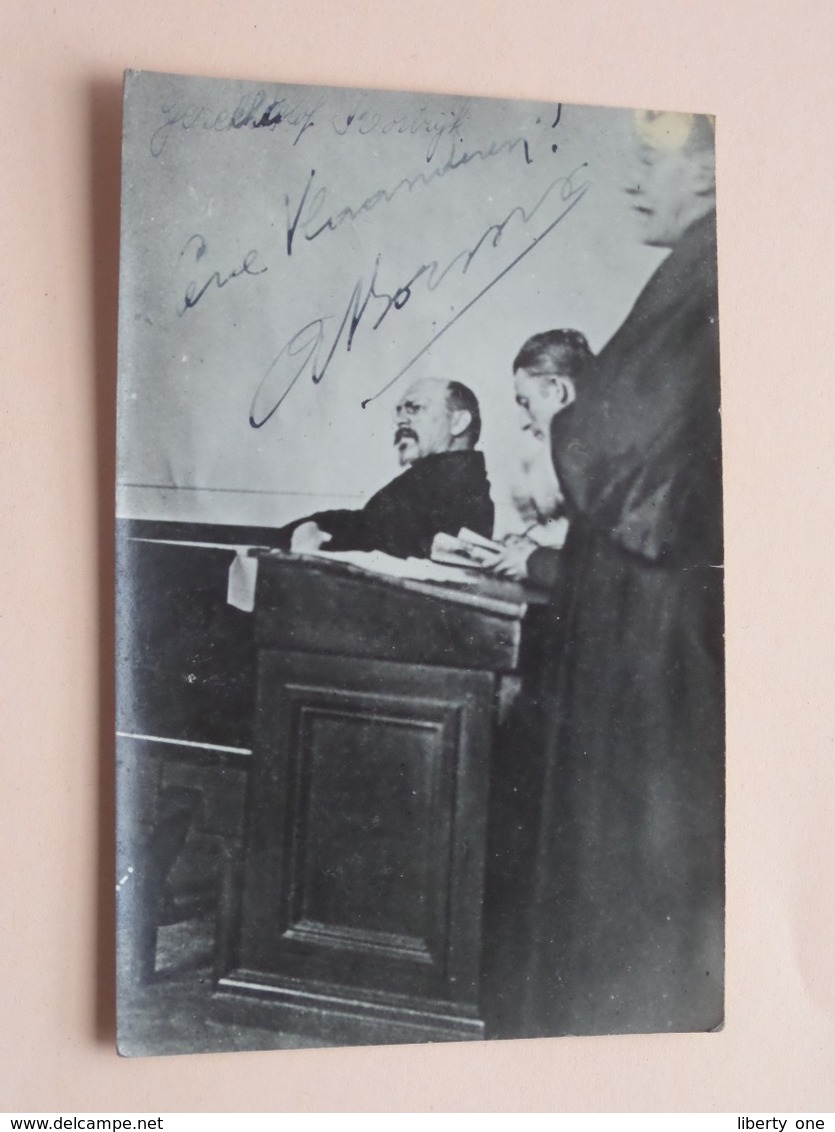 August BORMS > Gerechtshof Kortrijk ( Leve Vlaanderen ) 1878 - 1946 ( Fotokaart ) Anno 19?? ( Zie/voir Photo ) ! - Politieke En Militaire Mannen