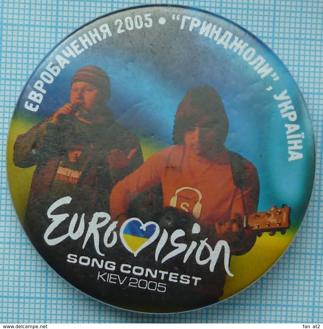 UKRAINE / Badge / Eurovision Song Contest Grinjoli Kyiv 2005 - Music