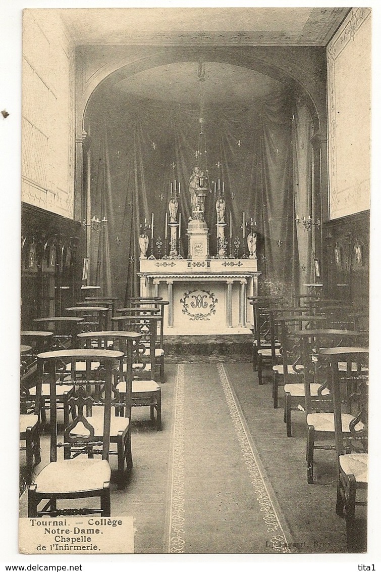 58 - Tournai - Collège Notre-Dame Chapelle De L' Infirmerie - Tournai