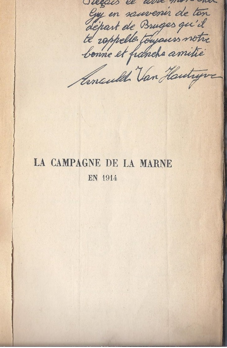 1927 LA CAMPAGNE DE LA MARNE EN 1914 GENERAL H. VON KUHL EX-CHEF D'ETAT-MAJOR DE LA PREMIERE ARMEE ALLEMANDE - War 1914-18