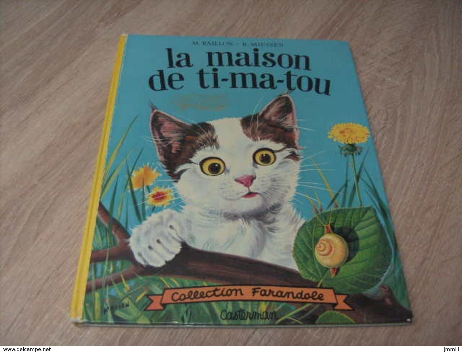 Ancienne Edition Collection Farandole : La Maison De Ti-ma-tou - Casterman