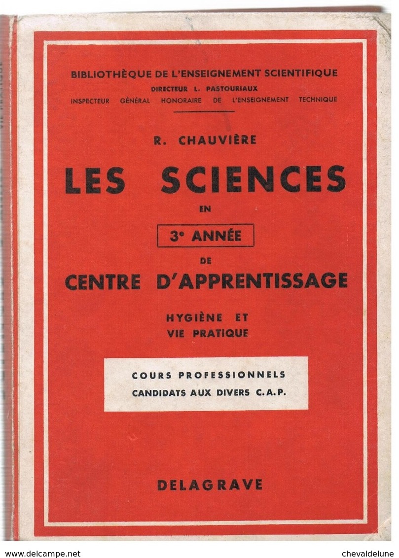 LIVRE SCOLAIRE : R.CHAUVIERE : LES SCIENCES EN 3ème ANNEE DE CENTRE D'APPRENTISSAGE HYGIENE ET VIE PRATIQUE 1959 - 12-18 Ans