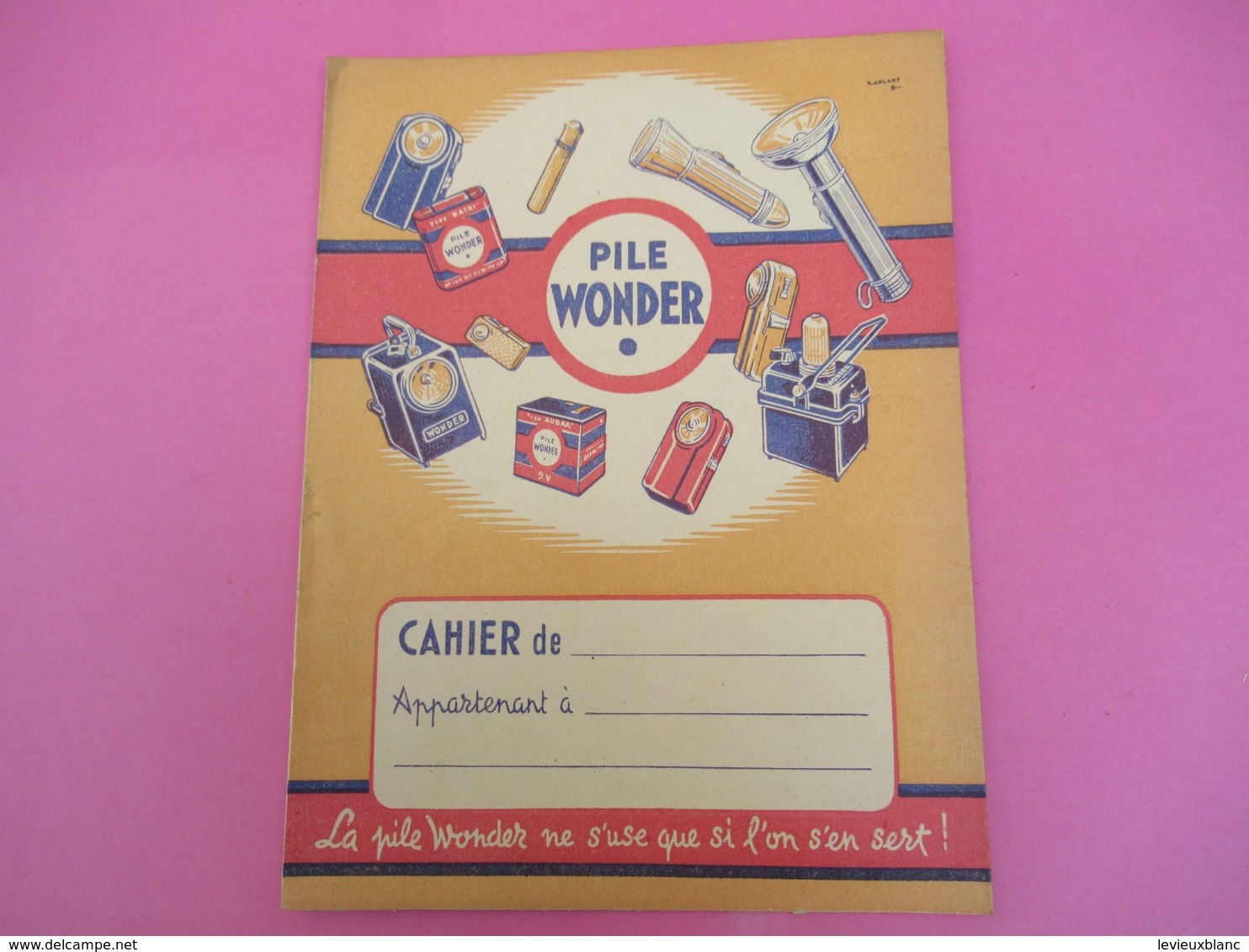 Protège   Cahier/ Pile/ WONDER/ Ne S'use Que Si L'on S'en Sert !/A Quoi Servent Les Piles ?/ /Vers 1950      CAH198 - Batterijen