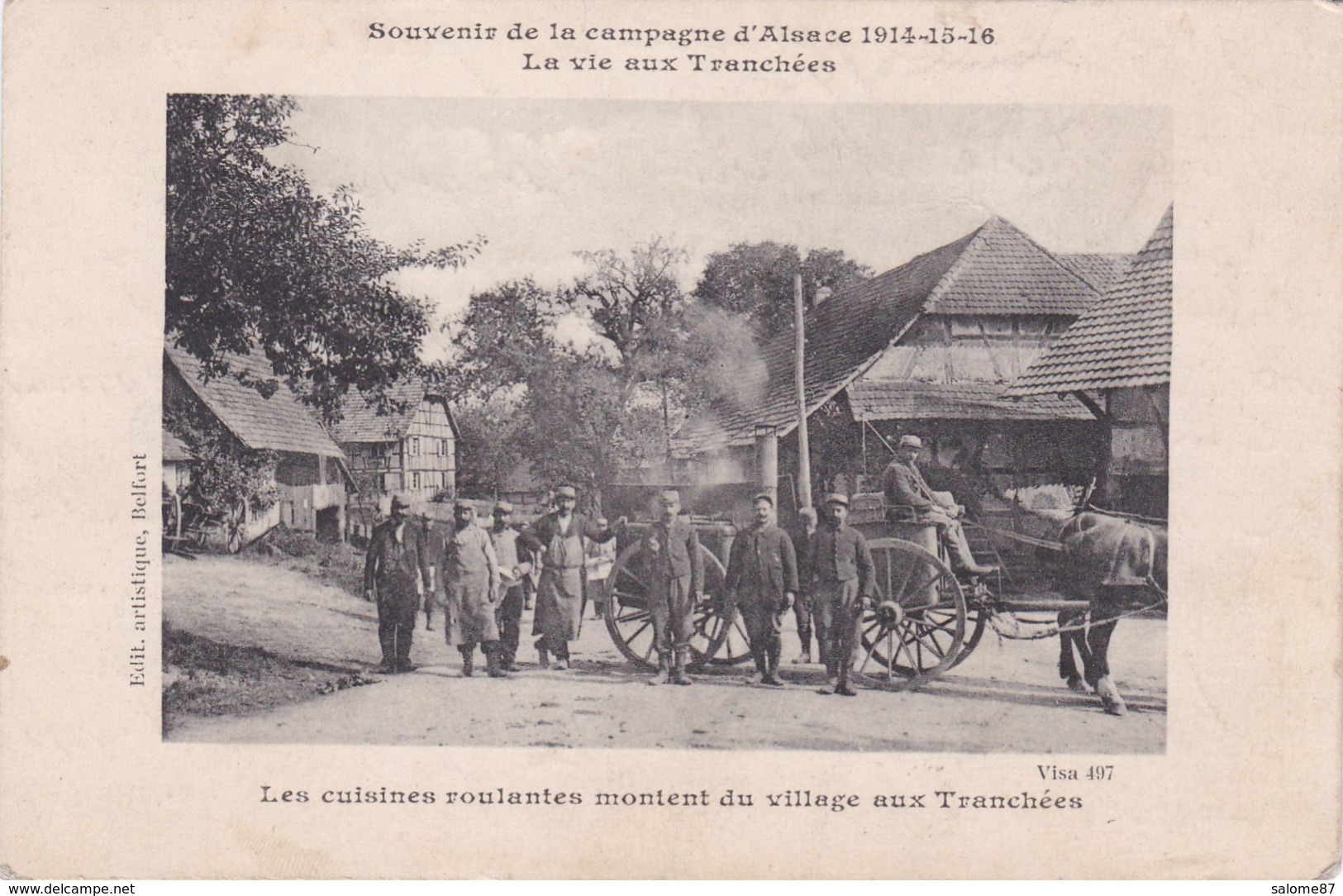 Cpa SOUVENIR DE LA CAMPAGNE D ALSACE 1914 15 16 LA VIE AUX TRANCHEES LES CUISINES ROULANTES 1916 - Guerre 1914-18