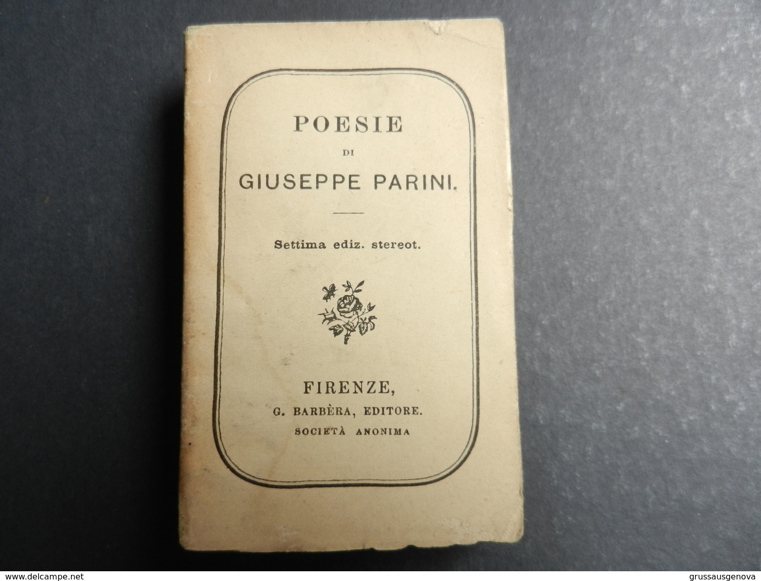 7ogg) POESIE DI GIUSEPPE PARINI EDITORE BARBERA FIRENZE 1921 454 PAGINE FORMATO 32° - Altri & Non Classificati