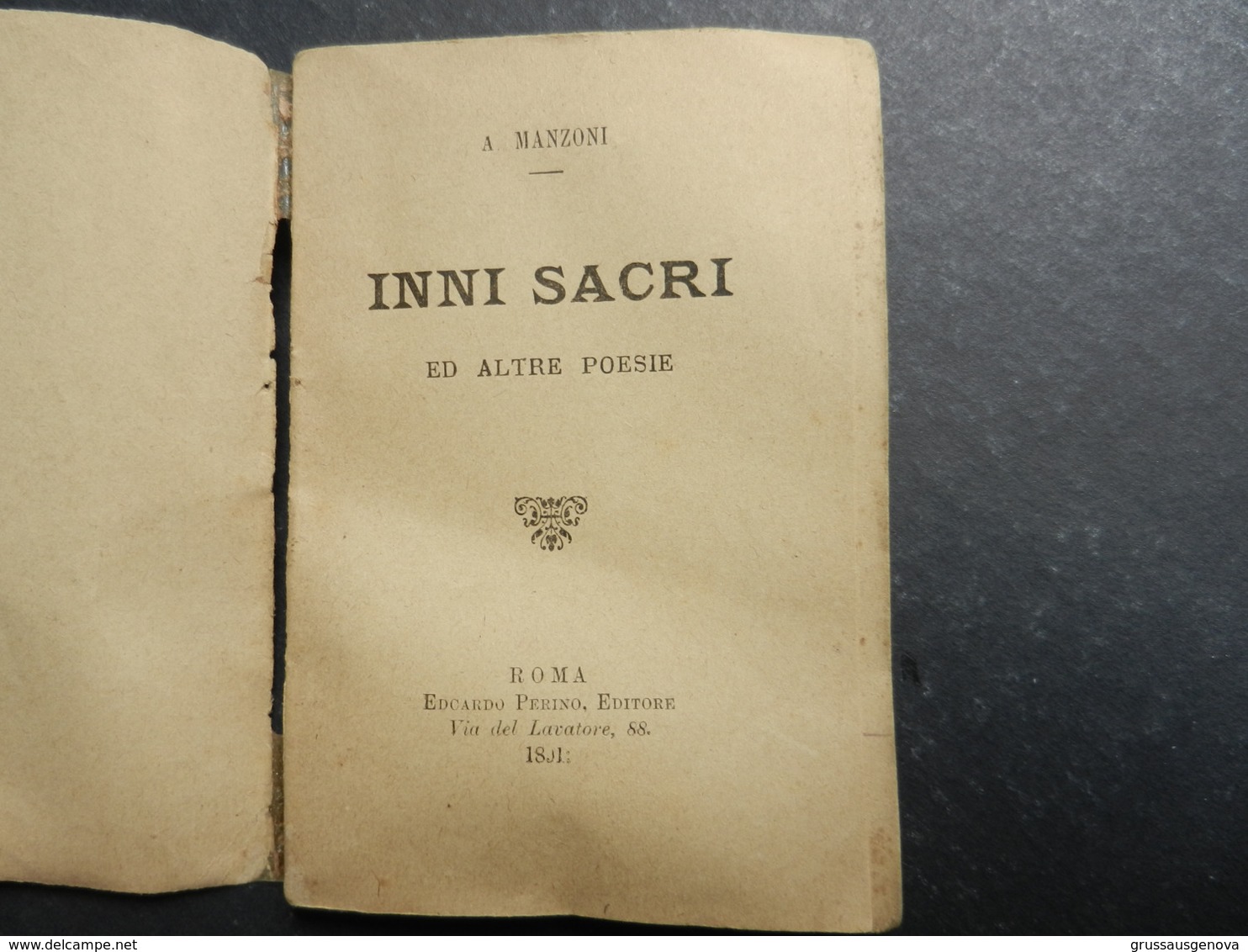 7ogg) ALESSANDRO MANZONI INNI SACRI ED ALTRE POESIE Ed PERINO ROMA 1891 - Libri Antichi