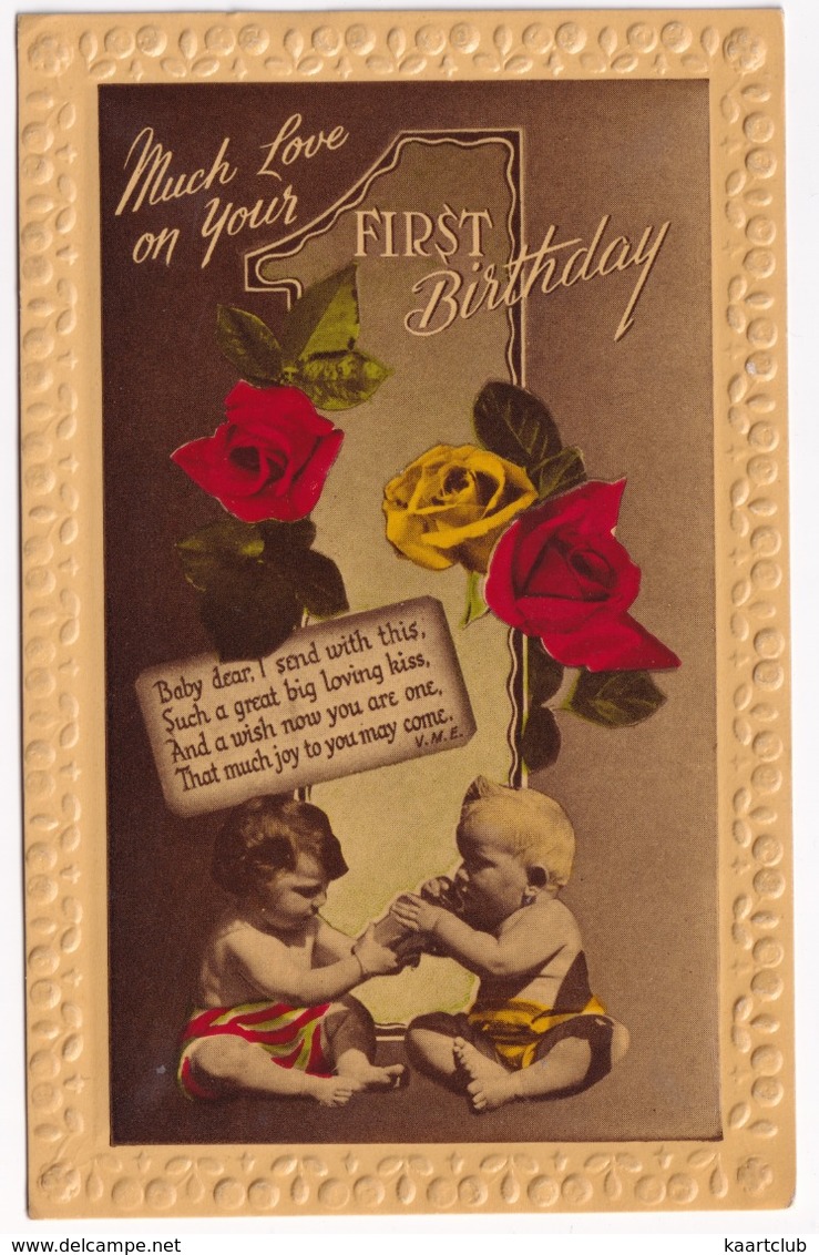 BABY: 'Much Love On Your First Birthday, Baby Dear...'   - (Embossed Postcard) - Andere & Zonder Classificatie