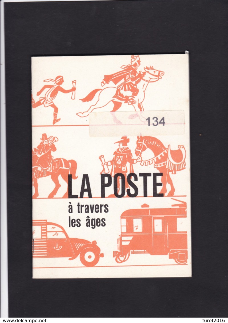 LA POSTE A TRAVERS LES AGES  Regie Des Postes 47 Pages - Philately And Postal History