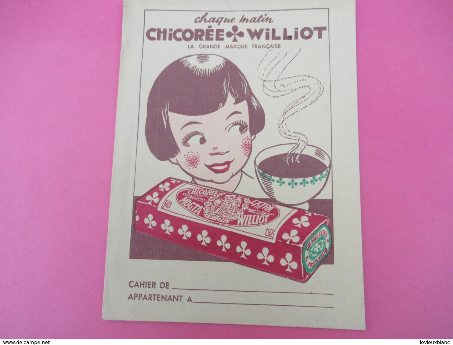 Protège-Cahier/Chicorée / CHICOREE WILLIOT/La Grande Marque Française/ Chaque Matin /Vers 1950  CAH232 - Coffee & Tea