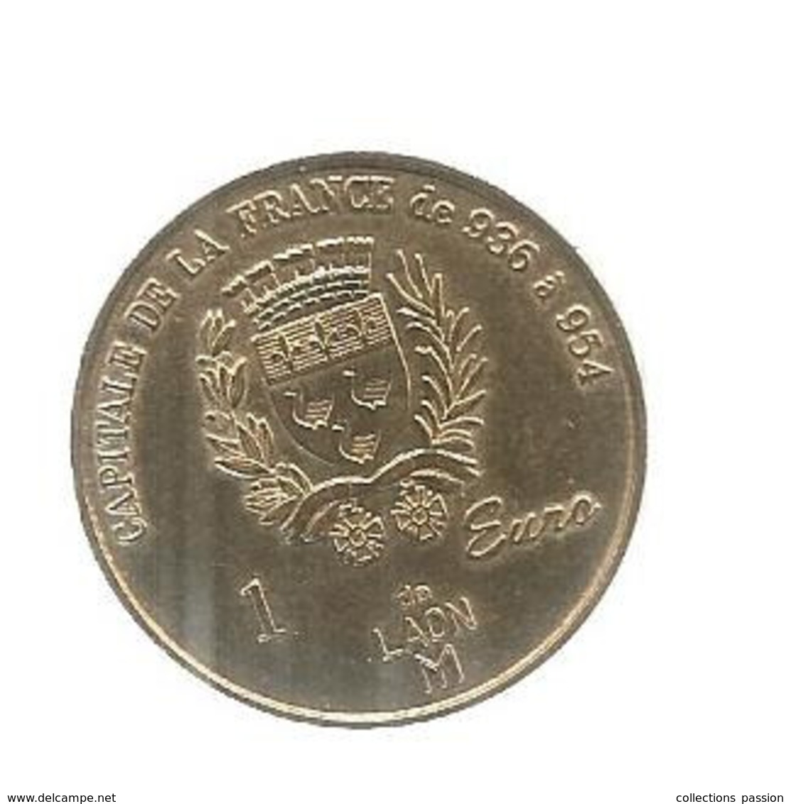 Medaille ,euro Des Villes , 1 Euro De LAON, Denier Carolingien De Laon , 1998, 2 Scans, Frais Fr 1.95 E - Euros Des Villes