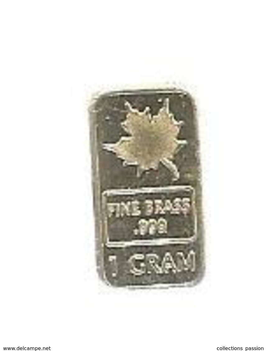 Lingotin , Feuille D'érable ,1 Gram, Fine Brass .999  , 2 Scans - Autres & Non Classés