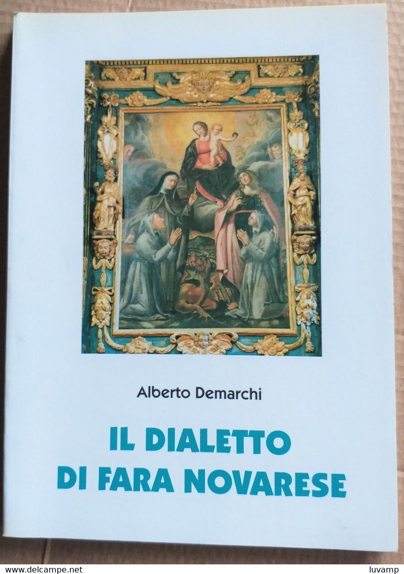 IL DIALETTO DI FARA NOVARESE- EDIZ 1995 ( CART 70) - Storia