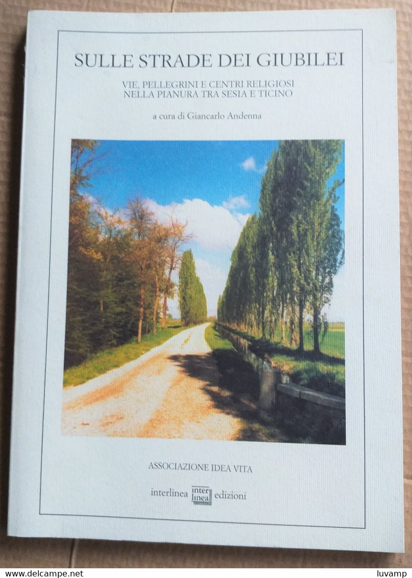 SULLE STRADE DEI GIUBILEI TRA SESIA E TICINO ( CART 70) - Histoire