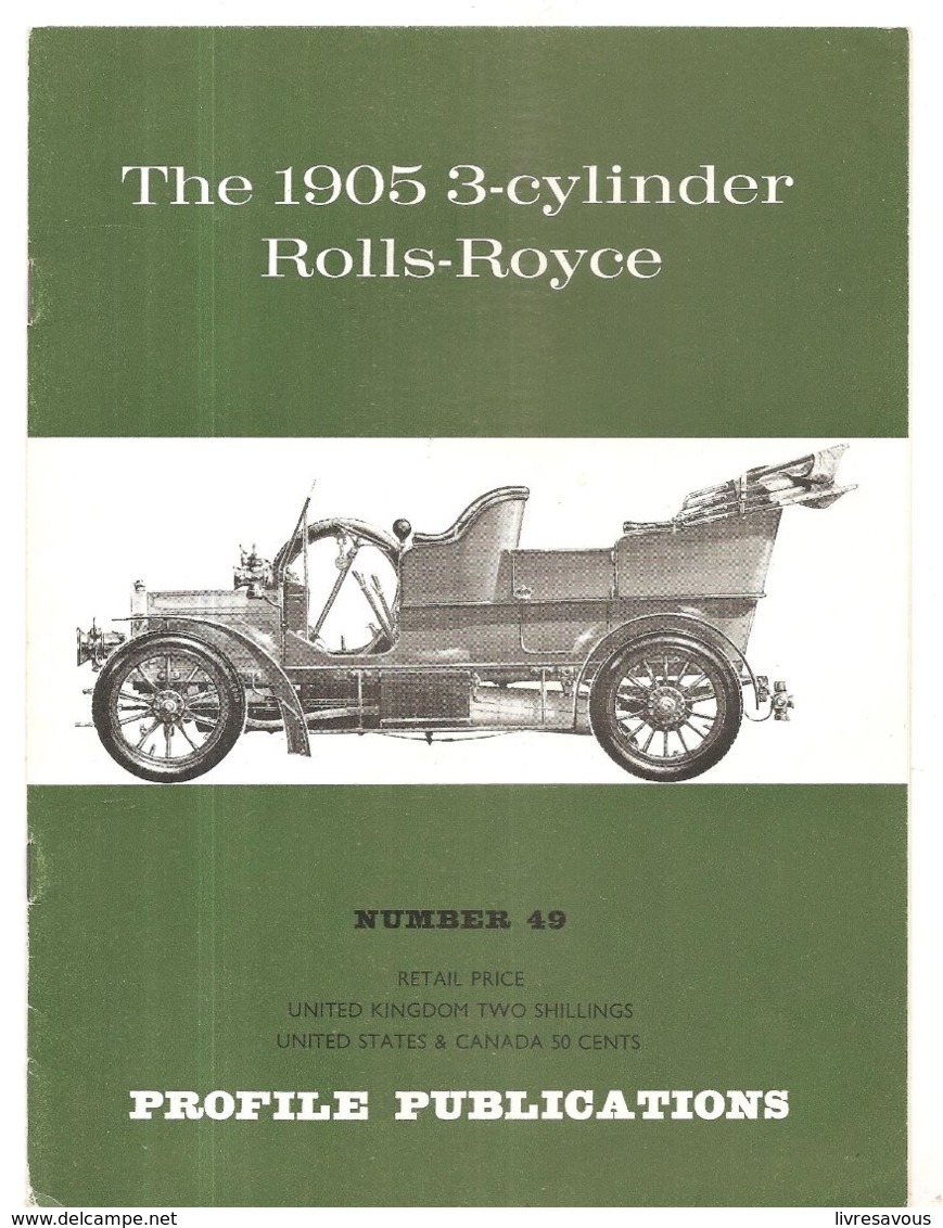The 1905 3-Cynlinder Rolls-Royce Profile Publication N°49 Des Années 1970 - Advertising