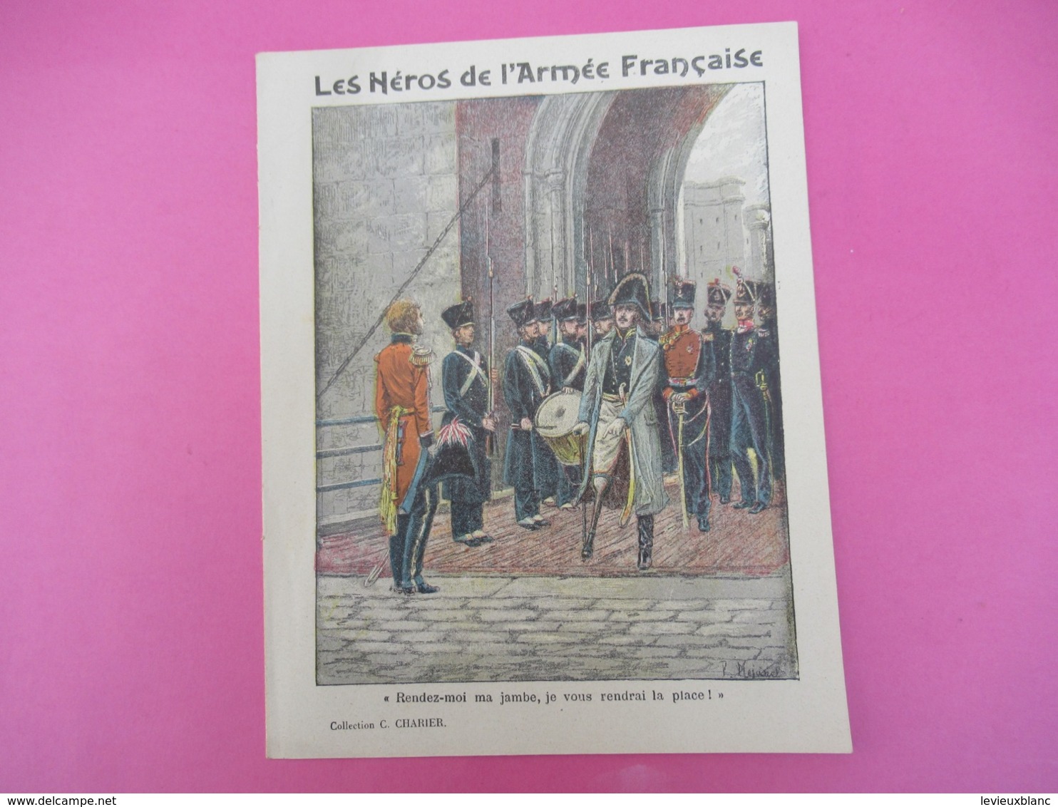 Couverture De Cahier écolier/Les Héros De L'Armée Française/Rendez-moi Ma Jambe /Charier/Saumur/Vers 1900  CAH256 - Sonstige & Ohne Zuordnung