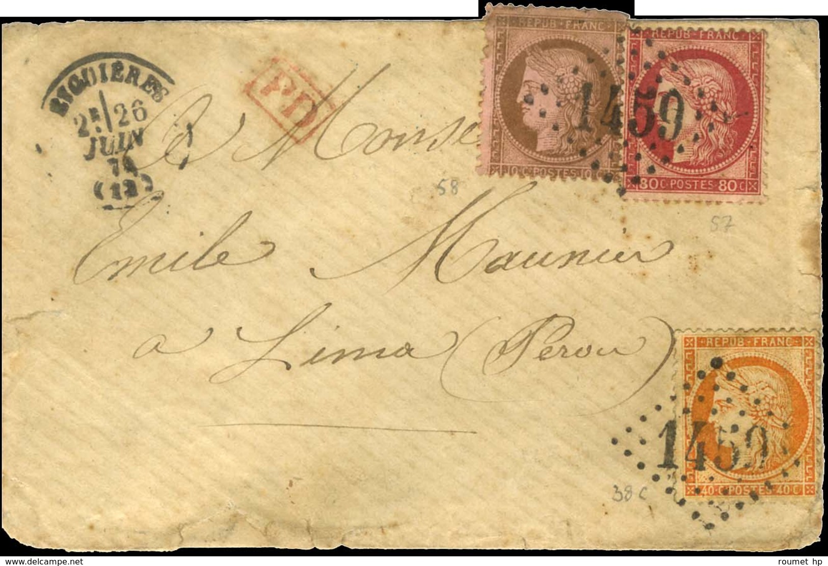 GC 1459 / N° 38 + 57 + 58 Infime Def Càd T 16 EYGUIERES (12) Sur Lettre Pour Lima. 1874. - TB. - 1871-1875 Cérès