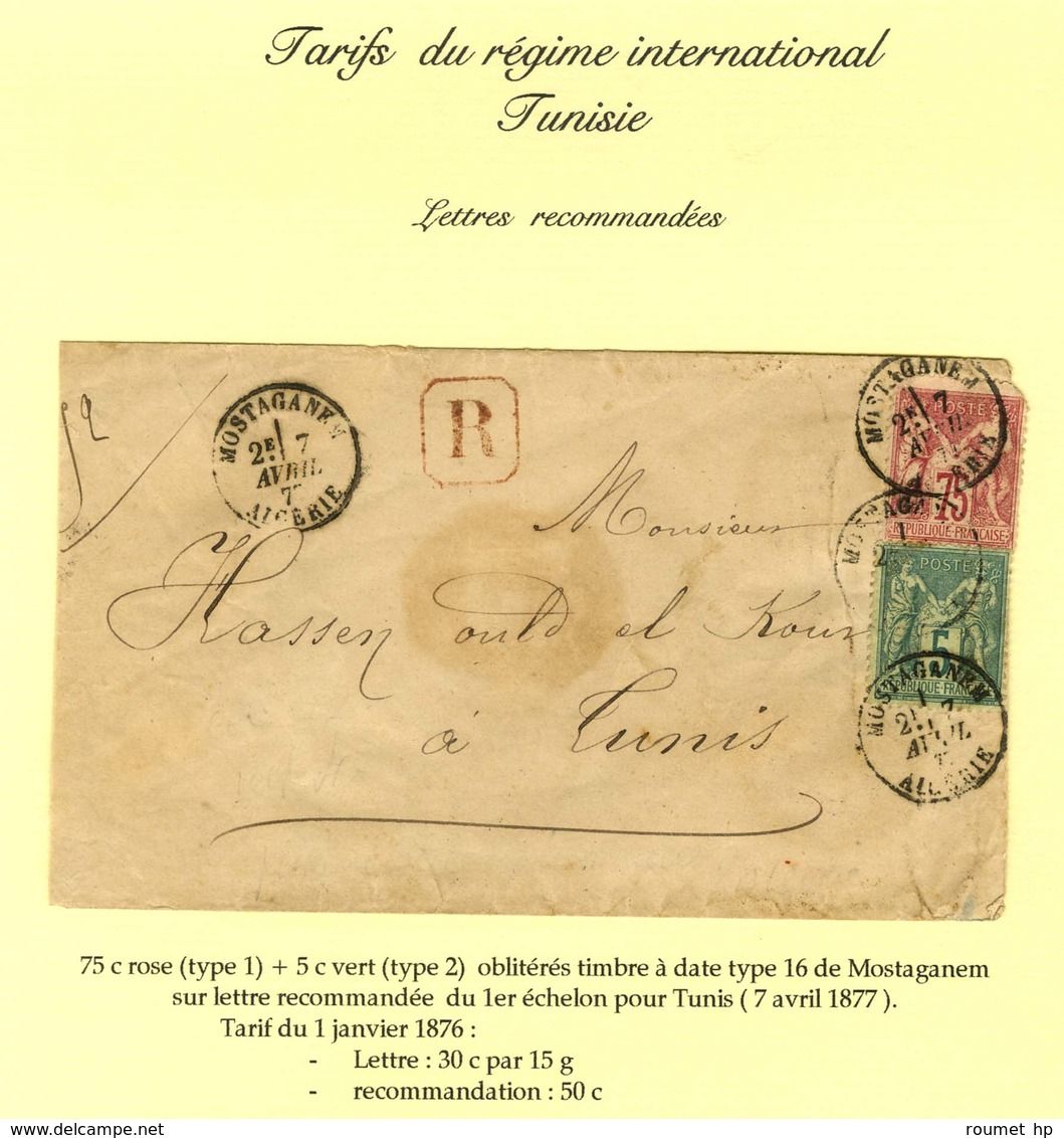 Càd MOSTAGANEM / ALGERIE / N° 71 + 75 Sur Lettre Recommandée Pour Tunis. 1877. - TB. - R. - 1876-1878 Sage (Type I)