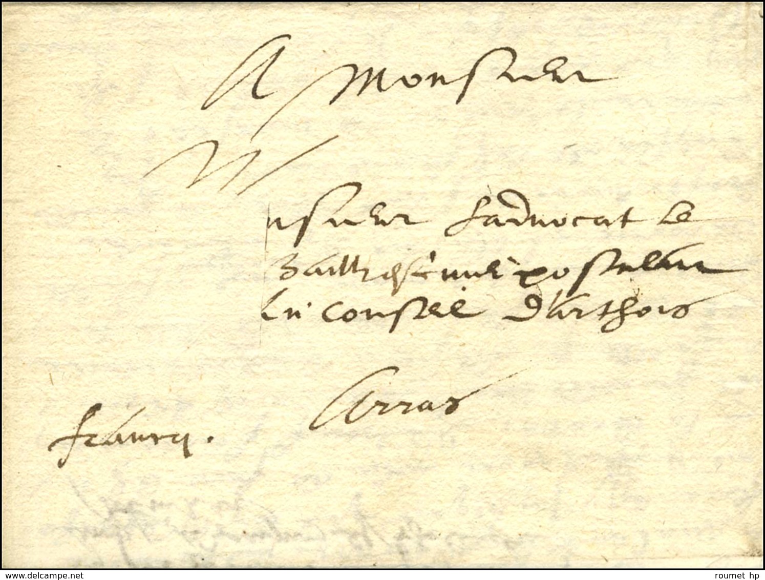 Lettre Avec Texte Daté De Paris Le 26 Mars 1615 Adressée En Port Payé à Arras, Au Recto Mention Manuscrite '' Franc ''.  - ....-1700: Precursori