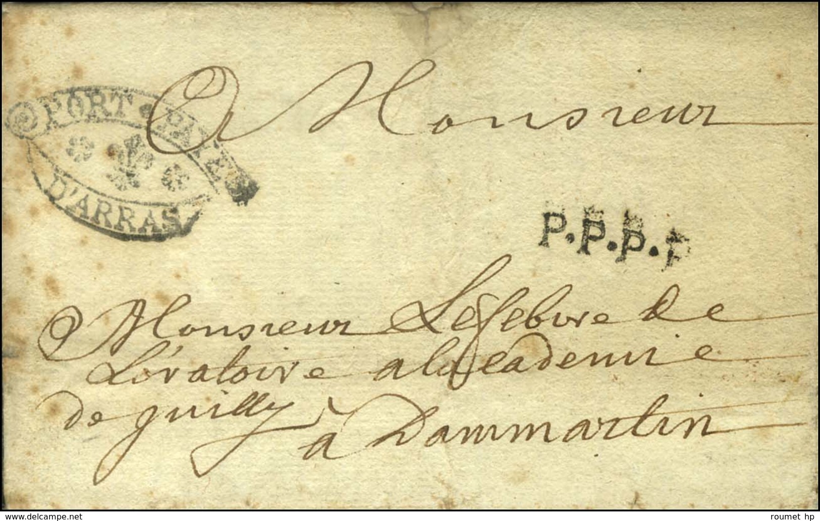 MP Ornée Fleur De Lys PORT PAYE / D'ARRAS (L N° 15) Sur Lettre Avec Texte Adressée à Dammartin. 1783. - TB / SUP. - RR. - 1701-1800: Precursori XVIII