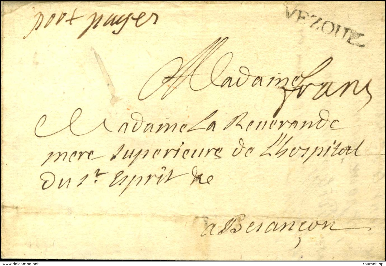 VEZOUL (L N° 4) + '' Port Payé '' Sur Lettre Avec Texte Daté De Jussey Le 4 Mai 1746. - TB / SUP. - 1701-1800: Precursori XVIII