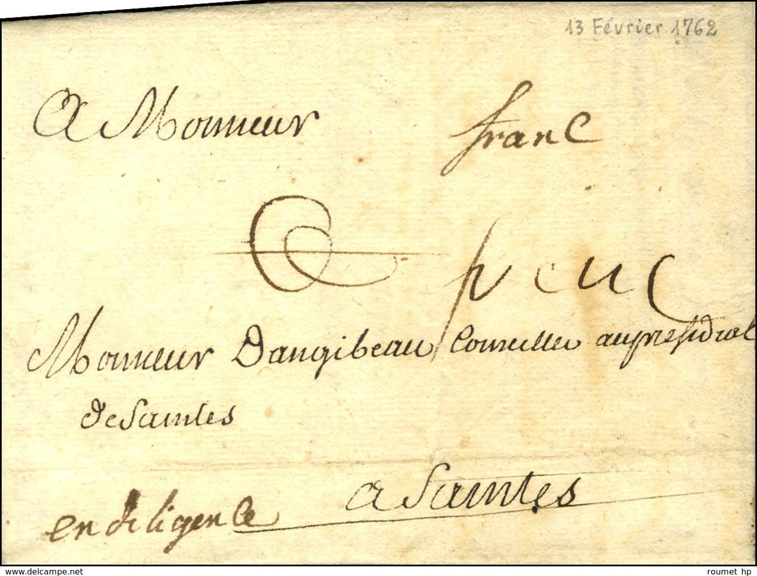 Lettre Avec Texte Daté De Fontenay Le Comte Pour Saintes. Au Recto, Mention Manuscrite '' Franc '' (L N° 4). 1762. - TB  - 1701-1800: Precursori XVIII