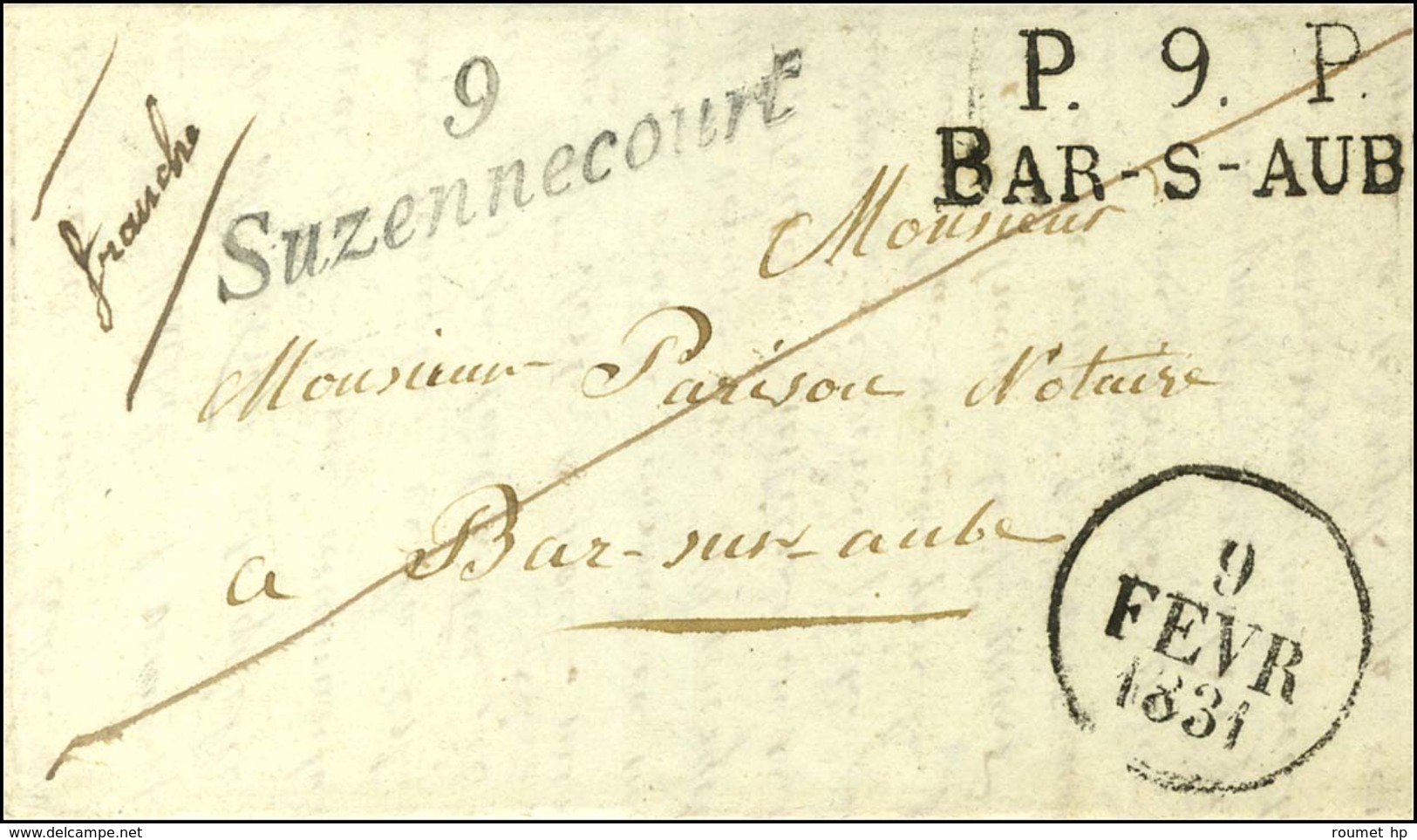 9 / Suzennecourt + P.9.P. / BAR-S-AUBE Dateur A Sur Lettre Avec Texte Daté De Villeneuve Au Roi Le 6 Février 1831. Combi - Autres & Non Classés