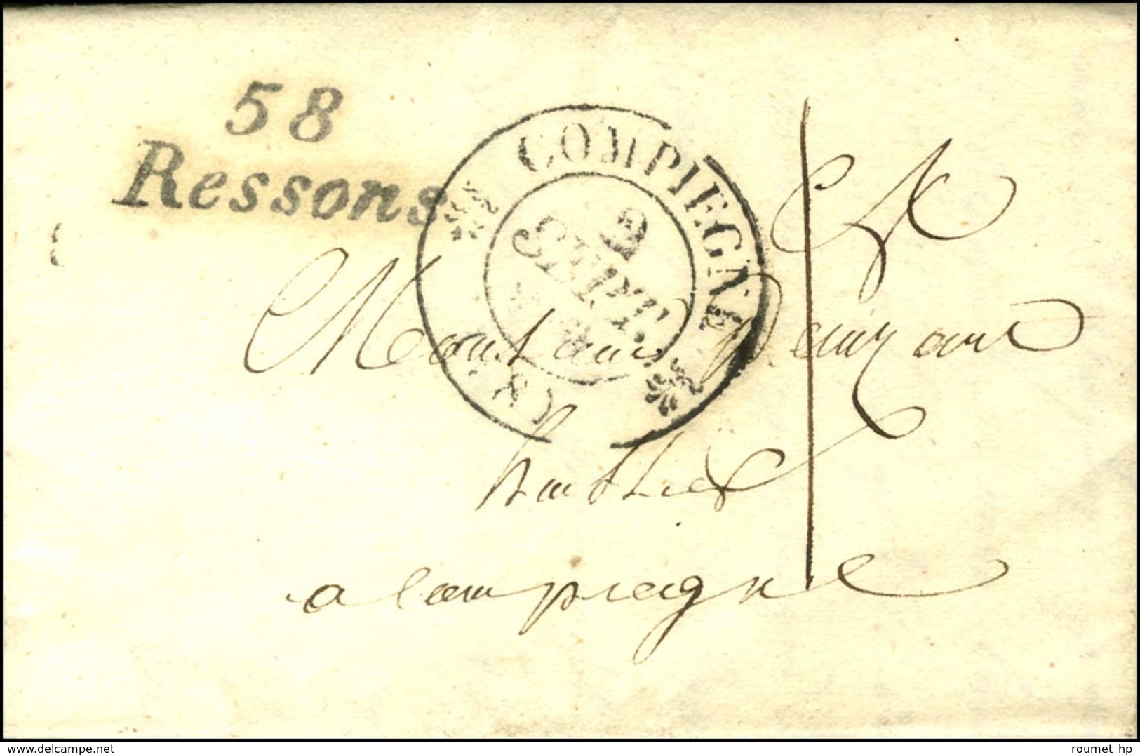 Cursive 58 / Ressons + Càd T 12 COMPIEGNE (58) Sur Lettre Pour Compiègne. 1830. - SUP. - R. - Autres & Non Classés