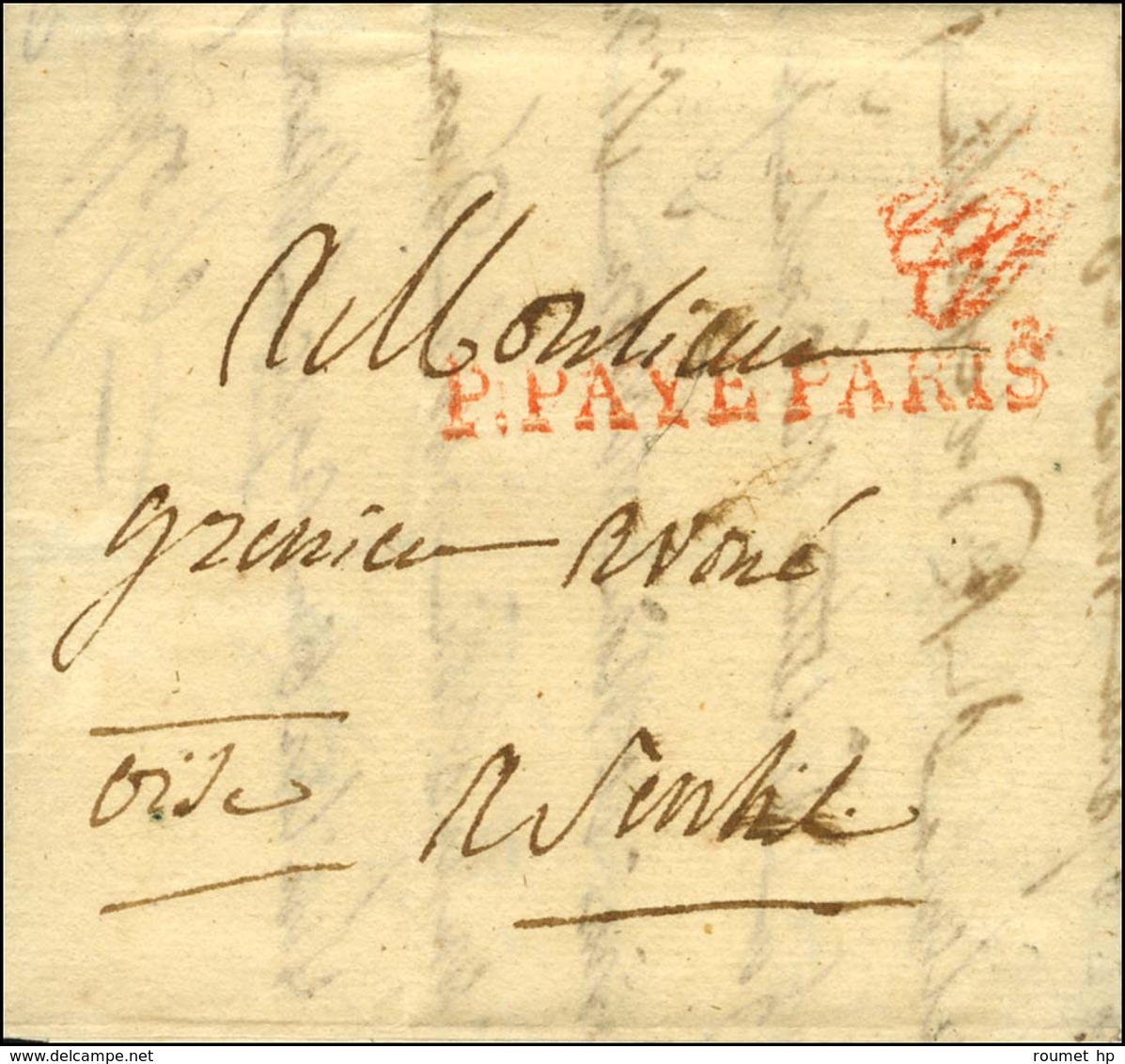 P.PAYE PARIS Rouge + Griffe Rouge De Contrôle Des Franchises Sur Lettre Avec Texte Daté Du 25 Avril 1815 (Cent-Jours). - - Lettres Civiles En Franchise