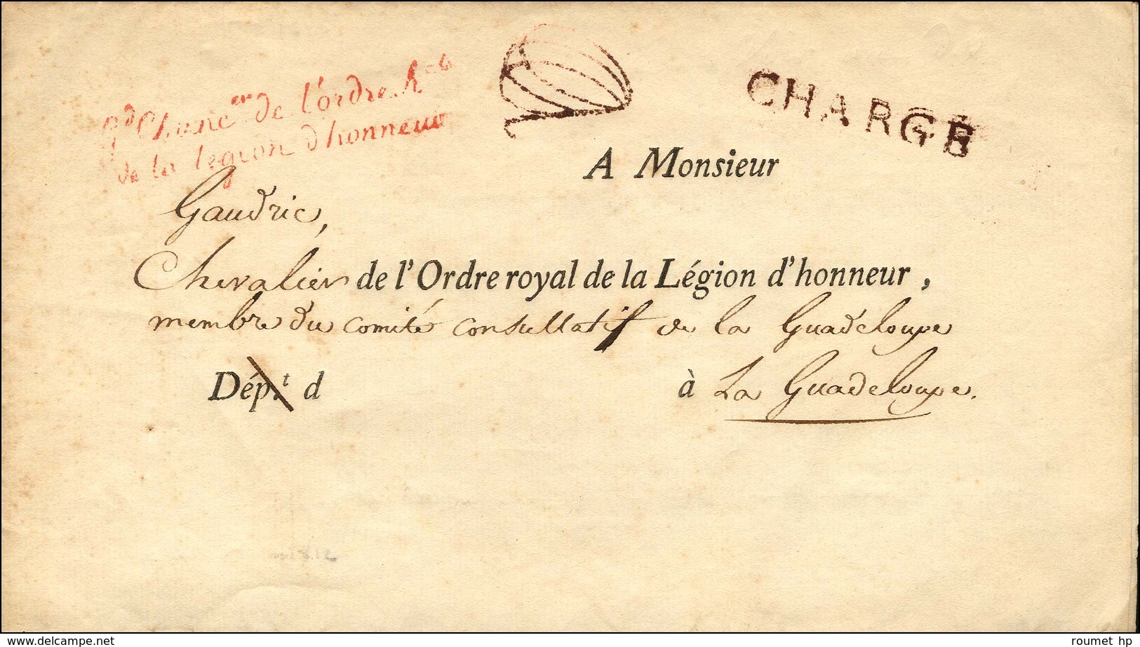 Griffe De Franchise De L'ordre De La Légion D'Honneur Adressée En Chargé Au Chevalier De L'ordre Royal De La Légion D'Ho - Lettres Civiles En Franchise