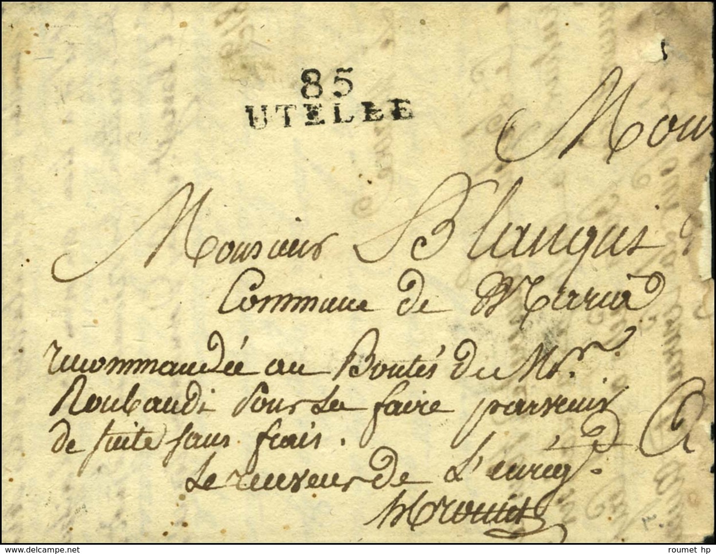 85 / UTELLE Sur Lettre Avec Texte Daté Le 20 Juillet 1813 Adressée En Franchise Au Maire De Marie. - SUP. - 1792-1815: Conquered Departments