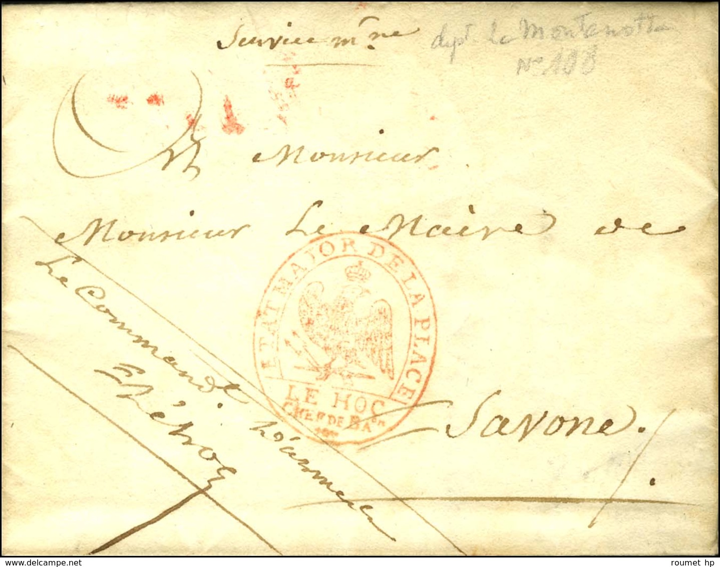 Lettre Avec Texte Partiel Daté De Savone 1812. Au Recto, Cachet De Franchise Rouge Aigle ETAT MAJOR DE LA PLACE / LE / H - 1792-1815: Départements Conquis