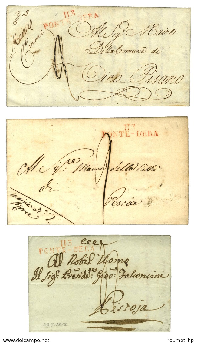 Lot De 3 Lettres Avec Marques Postales 113 / PONTE-DERA : Texte Daté De Quarvata 1812, S. Crocé 1809 Et Cascina 1812. -  - 1792-1815: Conquered Departments