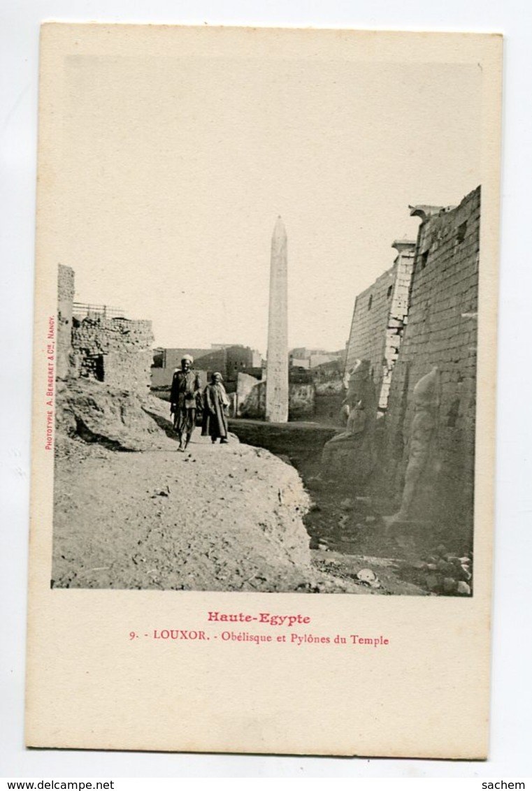 HAUTE EGYPTE 072 LOUXOR No 09 Obélisque Et Pylones Du Temple    1900  Dos Non Divisé Bergeret - Luxor