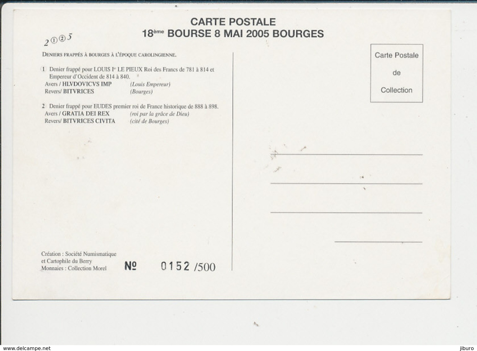 18° Bourse De Bourges 2005 Numismatique Monnaie Denier Frappé Pour Louis Ier Le Pieux Et Eudes Roi De France  CP68/51 - Monnaies (représentations)